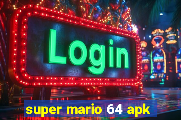 super mario 64 apk